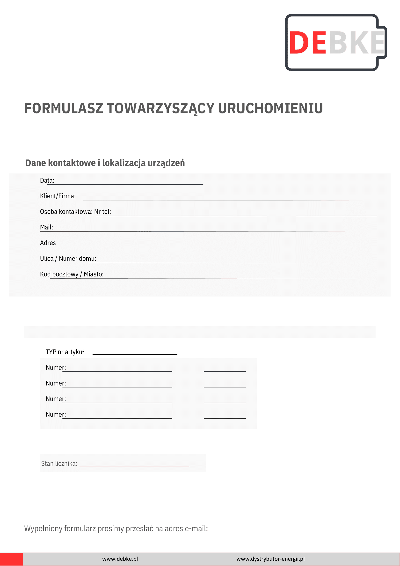 Formularz towarzyszący uruchomieniu